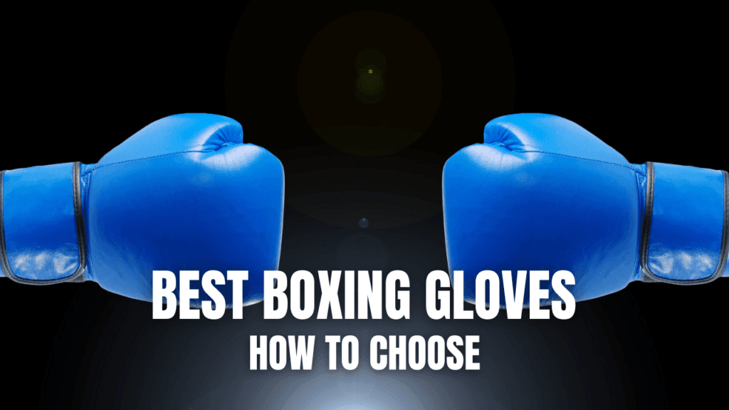 Best Boxing Gloves for Beginners: FULL GUIDE